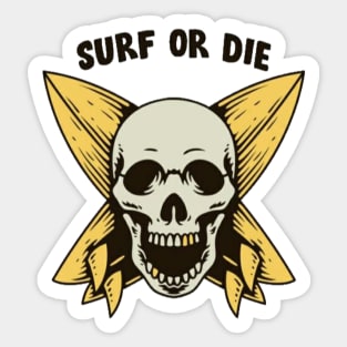 Surf or die Sticker